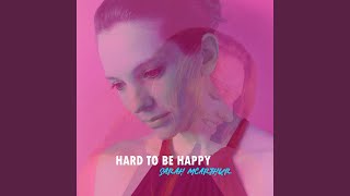 Hard to Be Happy