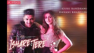 ISHARE TERI (full video ) | GURU RANDHAWA | DHVANI BHANUSAL | T-SERIES | 2018 | screenshot 4