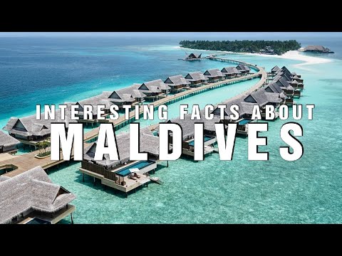 Interesting facts about Maldives | ការពិតគួរឲ្យចាប់អារម្មណ៍អំពីប្រទេសម៉ាល់ឌីវ