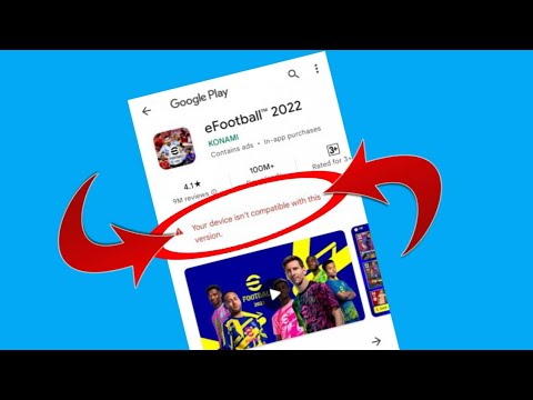 eFootball Pes 2022 Not Compatible with your device || problem solved 2023