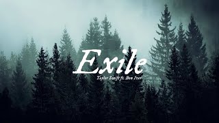 Exile - Taylor Swift ft. Bon Iver Lyric Video