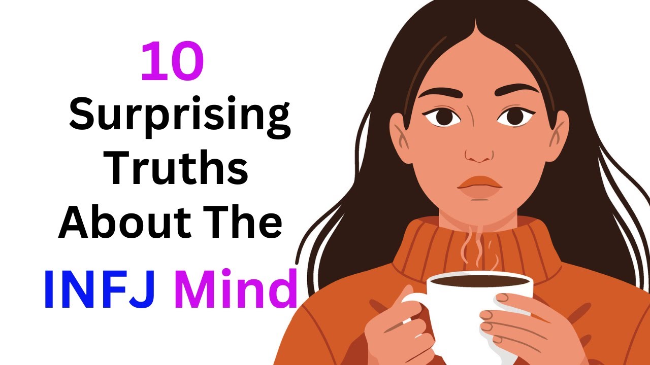 10 Surprising Truths About the INFJ Mind - YouTube