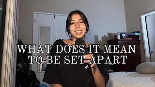 WHAT DOES IT MEAN TO BE SET APART | EP 29