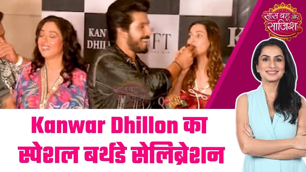 Udne Ki Aasha: 🤩Kanwar Dhillon ने मनाया अपना Special B'day, Industry के कई सितारो ने दिया आशीर्वाद