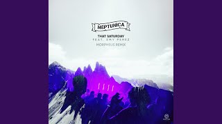 That Saturday (Morpheus Remix)