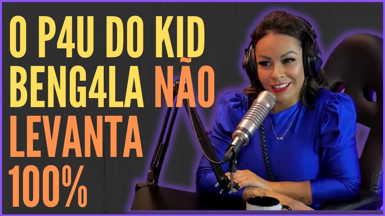 FIZ UMA DP COM O KID BENGALA E BIG MAC (Melissa Pitanga - PodMestre ...