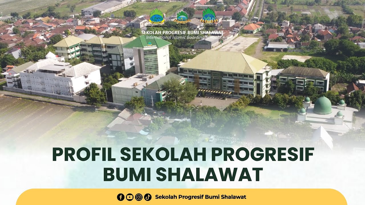 PROFIL SEKOLAH PROGRESIF BUMI SHALAWAT
