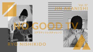 NO GOOD TV - Vol. 37 Koala Mattress Challenge | RYO NISHIKIDO & JIN AKANISHI