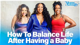 How To Balance Life After Having a Baby | Postpartum Self-Care