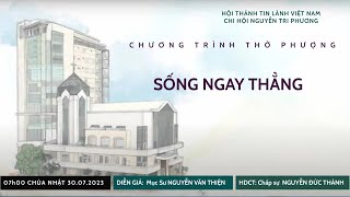 HTTL NGUYỄN TRI PHƯƠNG - Chương Trình Thờ Phượng Chúa - 30/07/2023