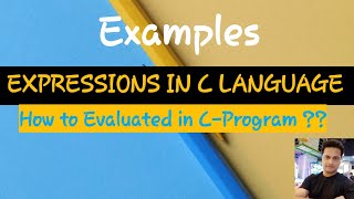 Examples of Expressions Evaluations & Association  in C Language