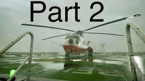 Still Wakes the Deep Gameplay Playthrough Part 2 | 4K 60FPS | No Commentary