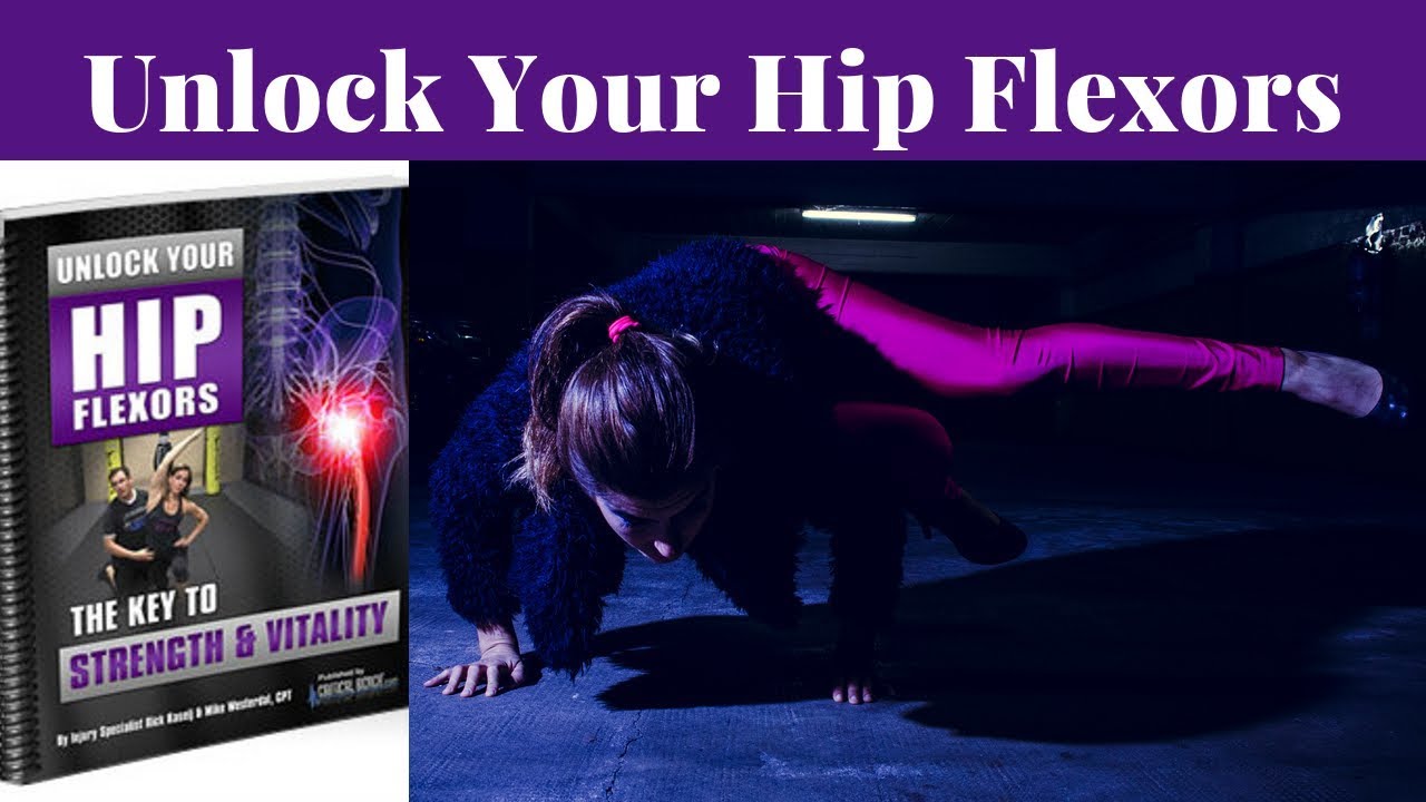 Unlock Your Hip Flexors Review - YouTube