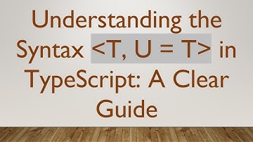 Understanding the Syntax T, U = T in TypeScript: A Clear Guide