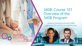 340B: Course 101 - Overview of the 340B Program