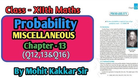 Miscellaneous Exercise(Q12,13&Q16) Probability Class 12th Chapter - 13