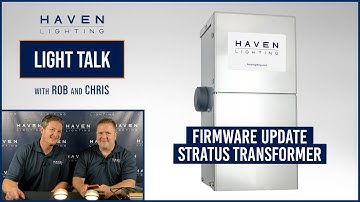 Light Talk with Rob and Chris | Episode 24 | Firmware Update for the Stratus Transformer