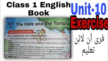 Class 1 English Book | Unit-10 Exercise | The Hare and The Tortoise | UzmaIrfan