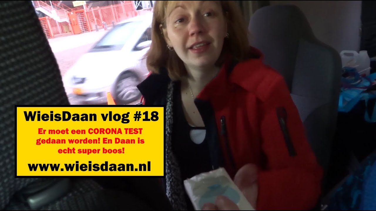 Er moet een CORONATEST gedaan worden en Daan is echt super boos - WieisDaan vlog #18