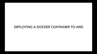 Deploying Docker Containers on AWS