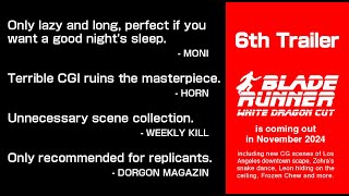 Blade Runner White Dragon Cut 5 | The 6th Trailer