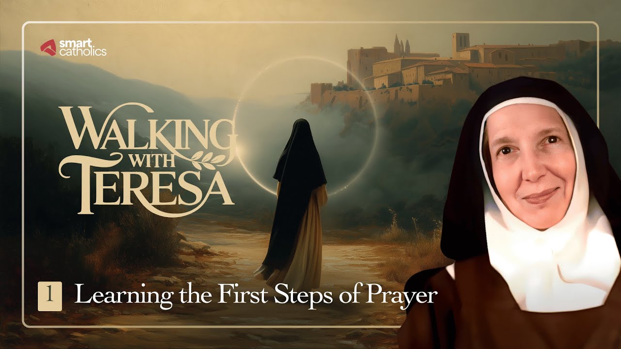 Rowing and Sailing: Learning the First Steps of Prayer - 'Walking with Teresa' Series 1/6