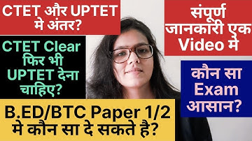 Difference between CTET and UPTET | Which exam should I give? | B.Ed/BTC Eligibility | Can other ...