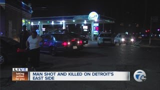 Man shot and killed on Detroit's east side