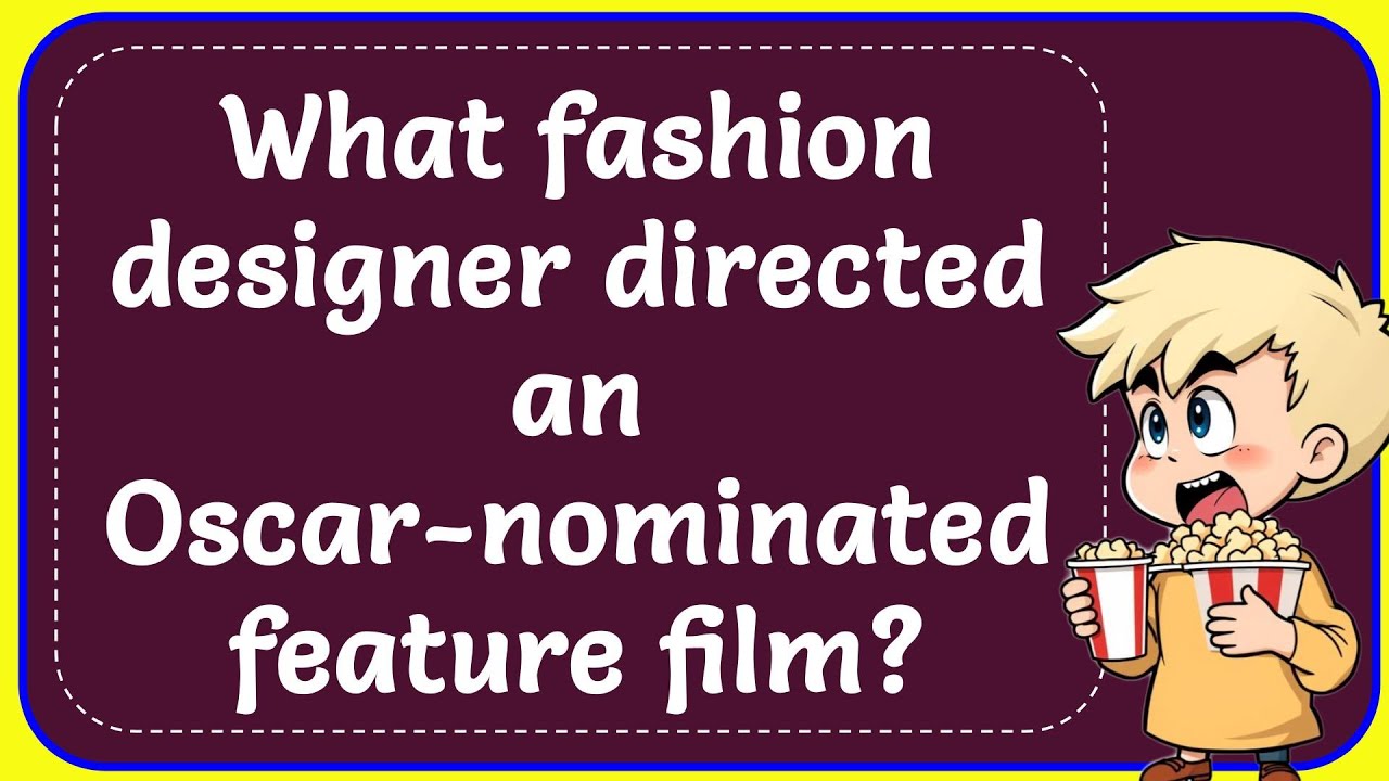 Какой модельер снял полнометражный фильм, номинированный на премию «Оскар»? (правильный ответ)