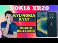 THE MOST OVERPRICED PHONE FROM NOKIA! | NOKIA XR20 | [HINDI] |
