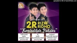 Download lagu Single Album  TerBaru] Rizki & Ridho D'Academy ~ Kembalilah Kepadaku Lirik(Lyrics)