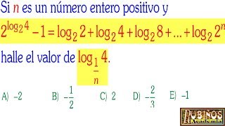 EXAMEN ADMISIÓN UNIVERSIDAD LOGARITMOS SOLUCIONARIO ÁLGEBRA SAN MARCOS by Rubiños 6,005 views 6 years ago 6 minutes, 44 seconds