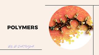 Polymers Introduction | Engineering Chemistry | SNS Institutions
