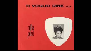 Nilla Pizzi - Ti voglio dire... (La verità) (1964)