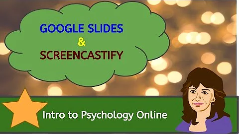 Google Slides + Screencastify