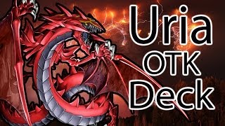 Yugioh Deck Profile - Uria OTK Deck Profile (2014 Banlist)