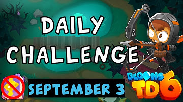 Bloons TD 6 Daily Challenge | Player