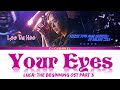 Your Eyes Acoustic Ver Lee Da Hee 이다희 LUCA The Beginning 루카 더 비기닝 OST Part 3 Lyrics 가사 Your Eyes Acoustic Ver Lee Da Hee 이다희 LUCA The Beginning 루카 더 비기닝 OST Part 3 Lyrics 가사
