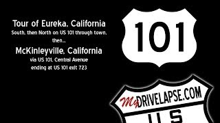 Tour of Eureka, California on US 101, then north to McKinleyville
