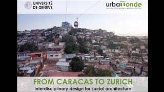 From Caracas to Zurich : interdisciplinary design for social architecture