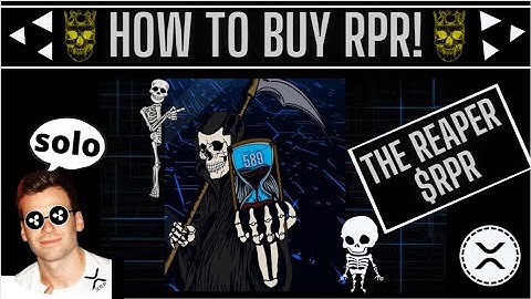 The Reaper! How To Buy RPR Coin using the Sologenic Dex and Xumm. Best XRP Coin!