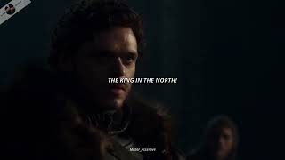 Robb Stark - THE KING IN THE NORTH!