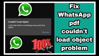 Fix WhatsApp pdf couldn't load object looks like there's something wrong with this object problem