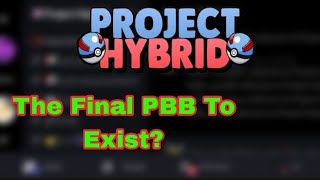 The Final Pbb To Exist... Project Hybrid. How To Play Project Hybrid In Roblox 2023