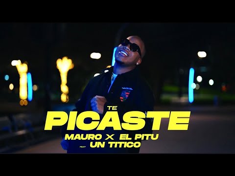 Un Titico, Mauro y El Pitu - TE PICASTE (Video Oficial)