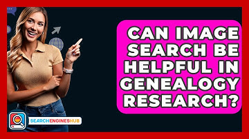 Can Image Search Be Helpful In Genealogy Research? - SearchEnginesHub.com