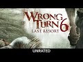 Wrong Turn 6 Last Resort English Wrong Turn 6 Last Resort English