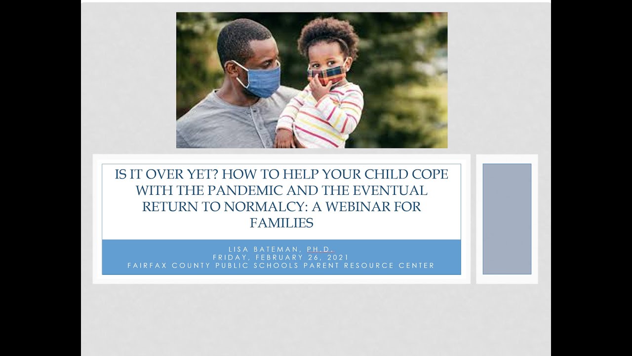Is It Over Yet? How to Help your Child Cope with the Pandemic and the ...