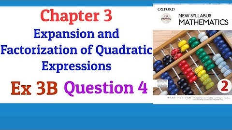 Chapter 3 | Exercise 3B | Question 4 | Expansion and Factorization of Quadratic Expression | NSM D2