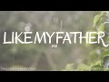 Jax - Like My Father 🎶 | Lyrics & French Translation